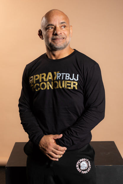 PRAY AND CONQUER LONG SLEEVE