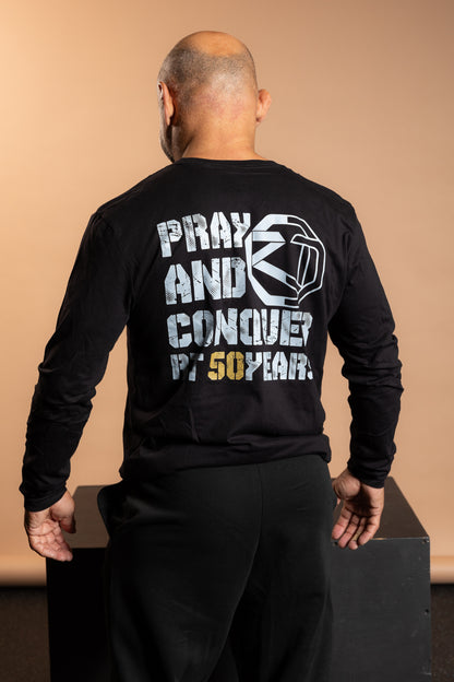 PRAY AND CONQUER LONG SLEEVE
